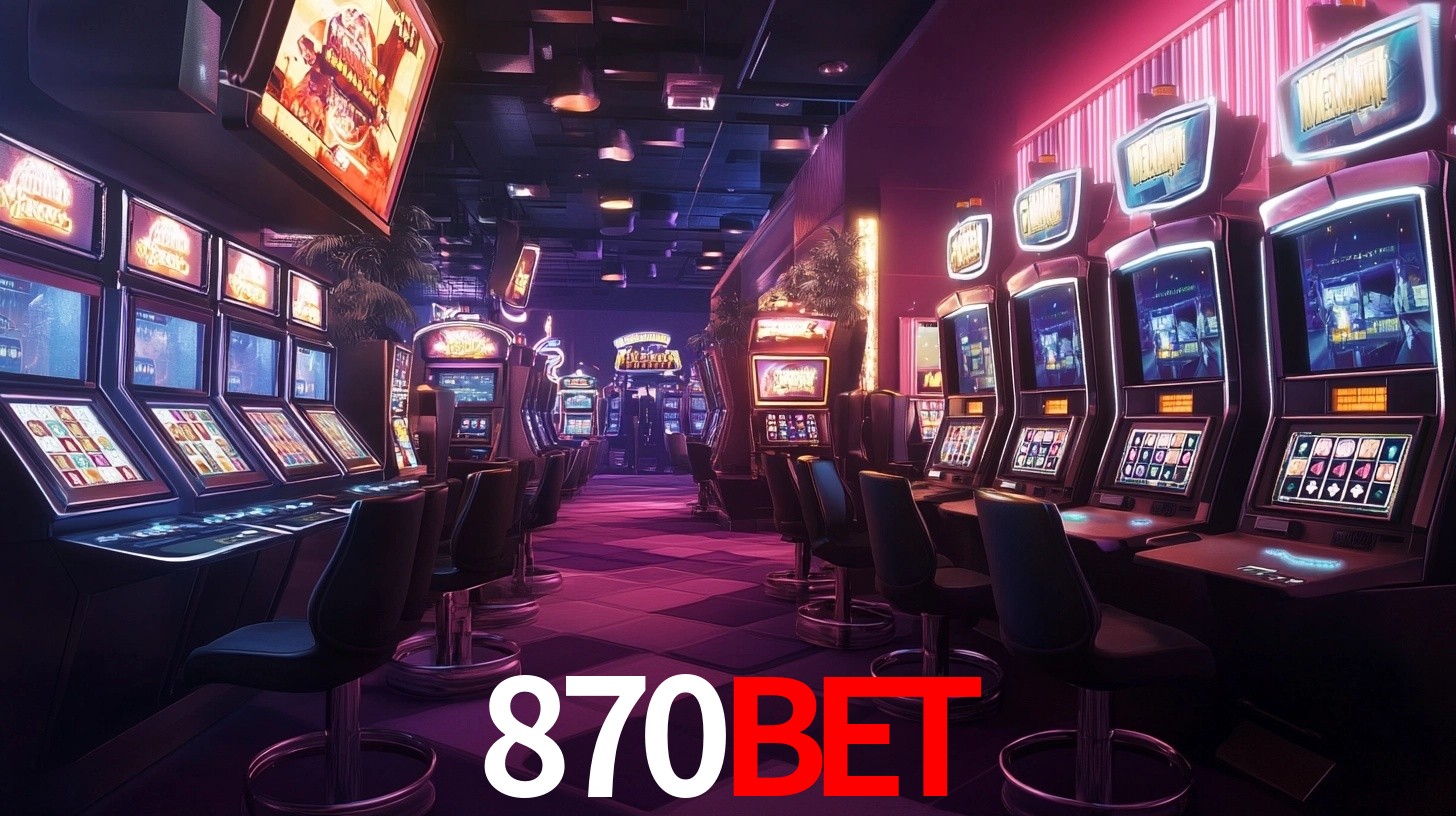 870bet: Jogos de Caça-Níqueis-Altas Recompensas, Roleta-Velocidade, Blackjack-Desafios Máximos